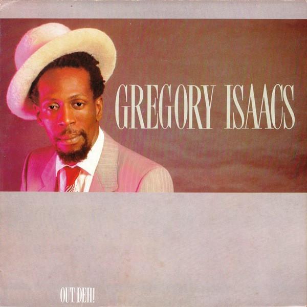 Gregory Isaacs - Out Deh!