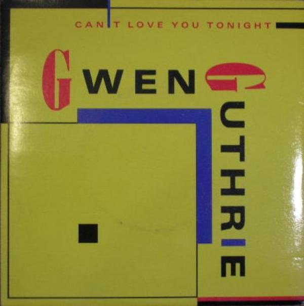 Gwen Guthrie - Can't Love You Tonight