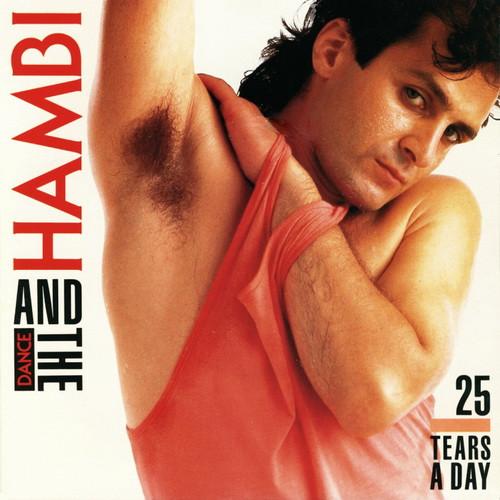 Hambi & The Dance - 25 Tears A Day