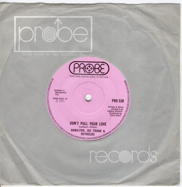 Hamilton, Joe Frank & Reynolds - Don't Pull Your Love