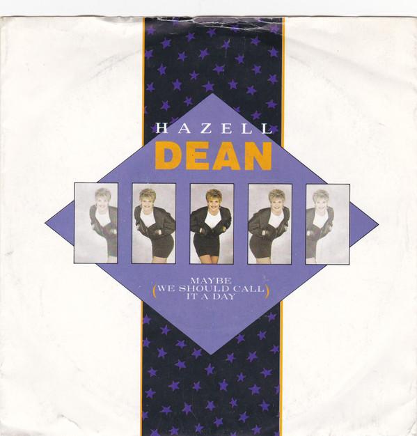 Hazell Dean - Maybe (We Should Call It A Day)