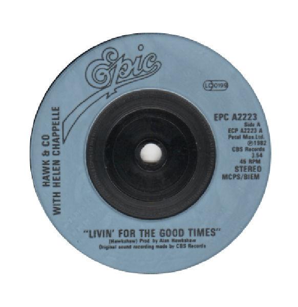 Helen Chappelle, Hawk & Co. - Livin' For The Good Times