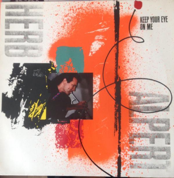 Herb Alpert - Keep Your Eye On Me