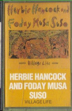 Herbie Hancock, Foday Musa Suso - Village Life
