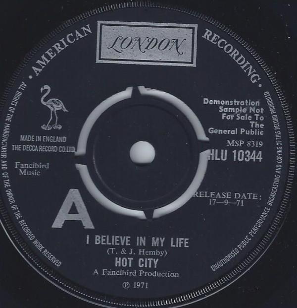 Hot City (2) - I Believe In My Life / Leaving