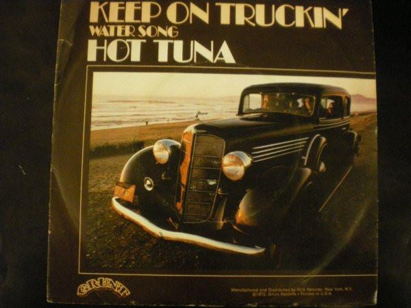 Hot Tuna - Keep On Truckin' / Water Song