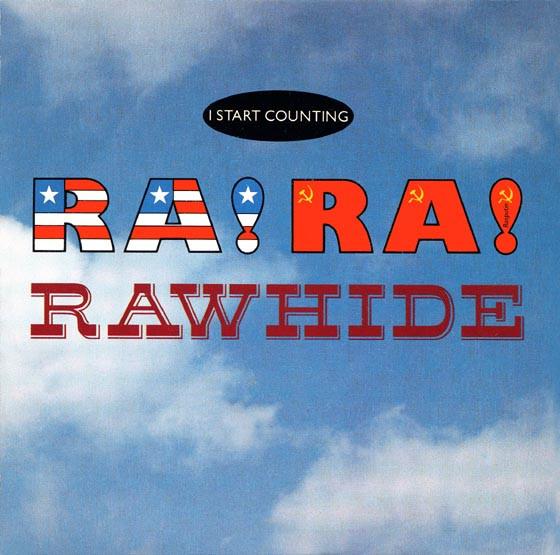 I Start Counting - Ra! Ra! Rawhide