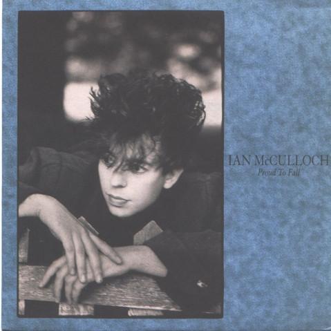 Ian McCulloch - Proud To Fall
