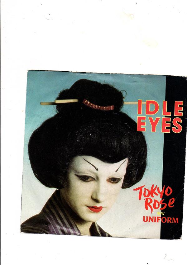 Idle Eyes - Tokyo Rose