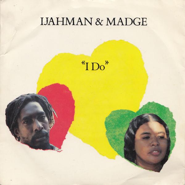 Ijahman & Madge, Ijahman Levi - I Do / Ancient Lover