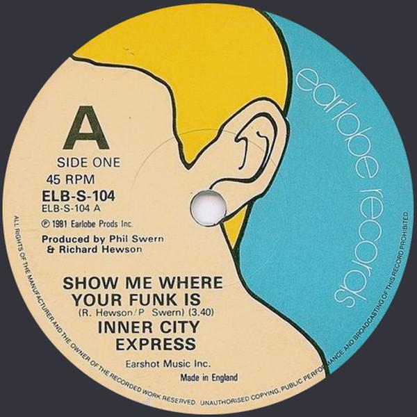 Inner City Express - Show Me Where Your Funk Is