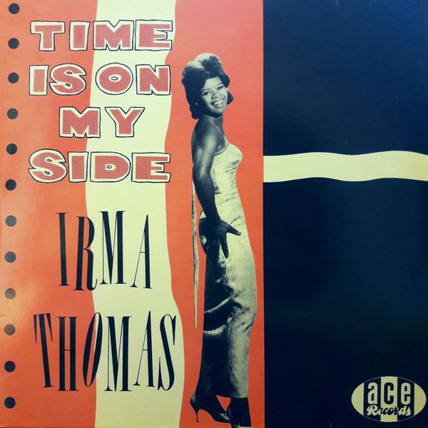 Irma Thomas - Time Is On My Side