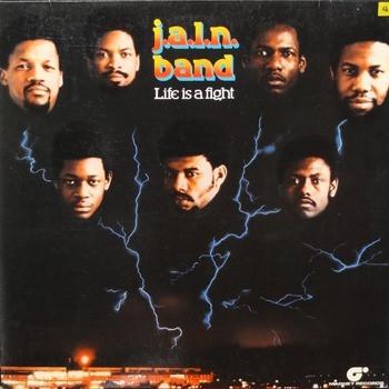 J.A.L.N. Band - Life Is A Fight