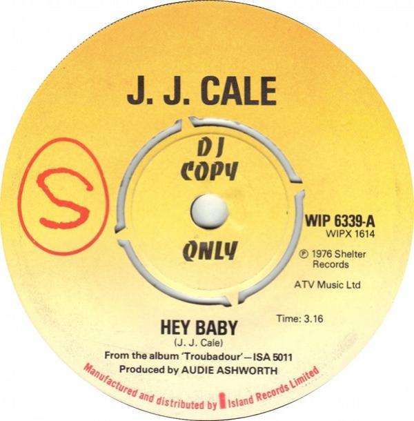 J.J. Cale - Hey Baby