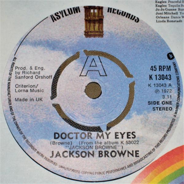 Jackson Browne - Doctor My Eyes / Take It Easy