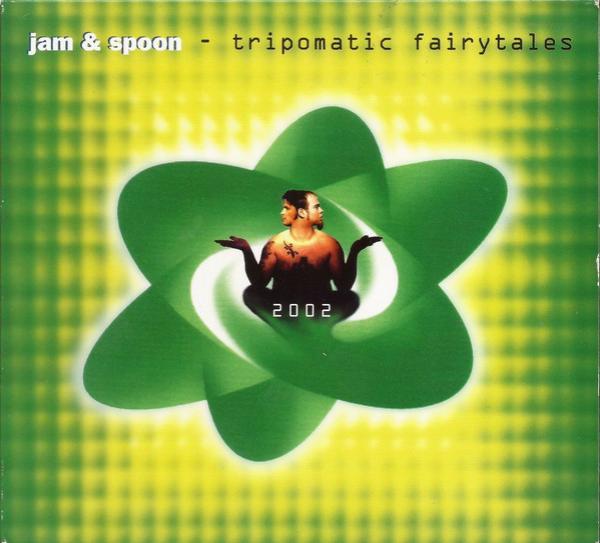 Jam & Spoon - Tripomatic Fairytales 2002