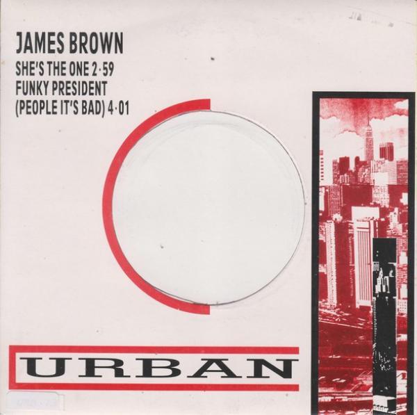 James Brown - She's The One / Funky President (People It's Bad)