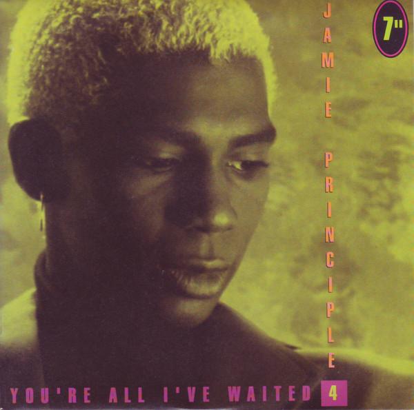 Jamie Principle - You're All I've Waited 4