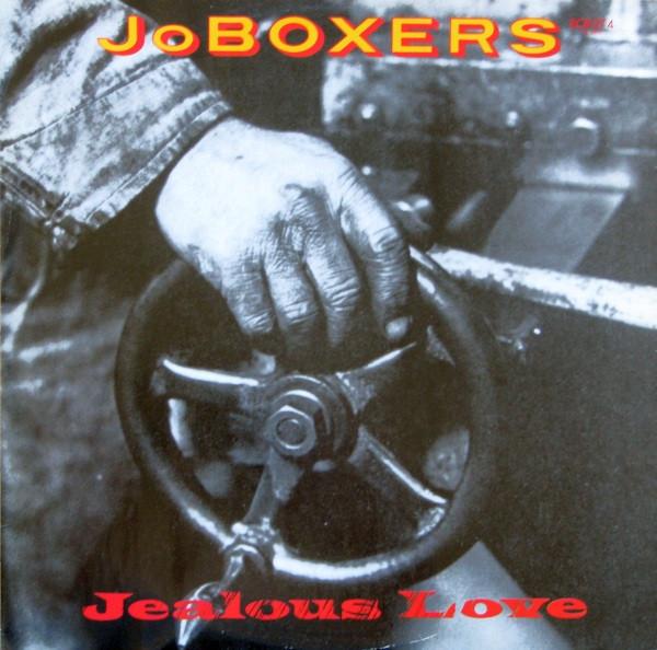 JoBoxers - Jealous Love / She's Got Sex