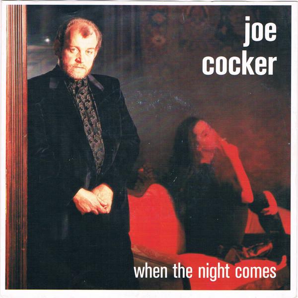 Joe Cocker - When The Night Comes