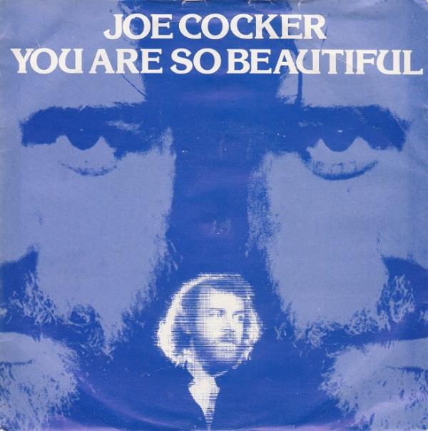 Joe Cocker - You Are So Beautiful