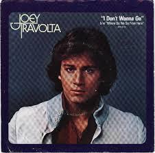 Joey Travolta - I Don't Wanna Go / Where Do We Go From Here