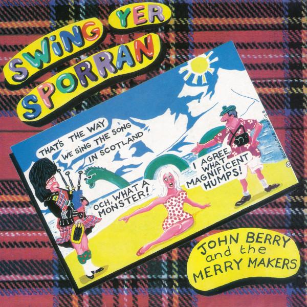 John Berry & The Merrymakers - Swing Yer Sporran
