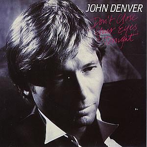 John Denver - Don't Close Your Eyes, Tonight