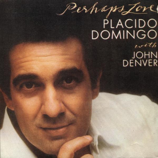 John Denver, Placido Domingo - Perhaps Love