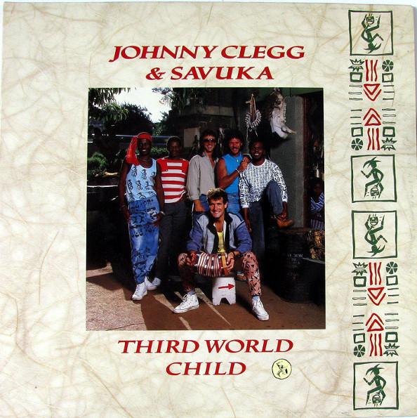 Johnny Clegg & Savuka - Third World Child