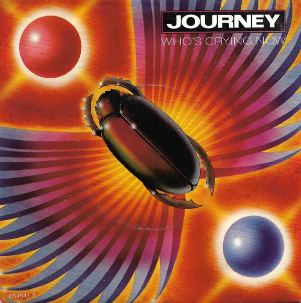 Journey - Who's Crying Now
