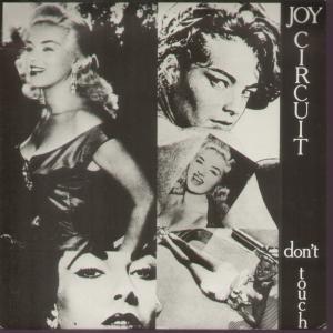 Joy Circuit (3) - Don't Touch