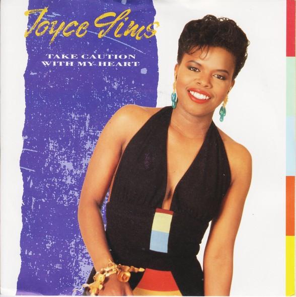 Joyce Sims - Take Caution With My Heart