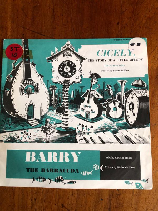 June Tobin, Carleton Hobbs - Cicely, The Story Of A Little Melody, Barry The Barracuda