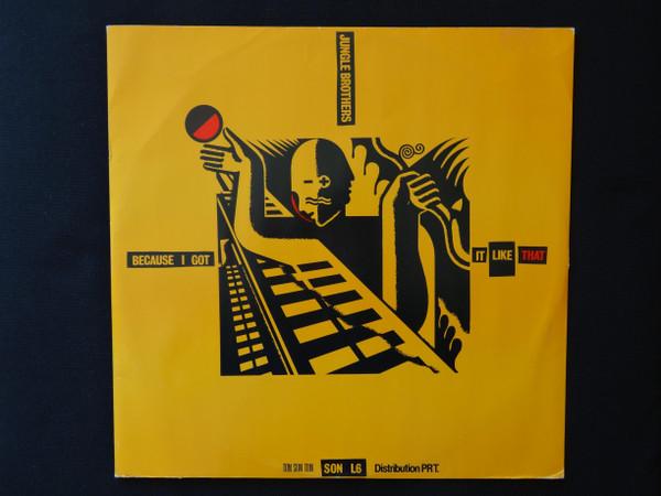 Jungle Brothers - Because I Got It Like That