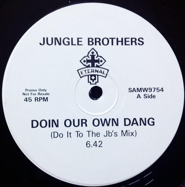 Jungle Brothers - Doin Our Own Dang
