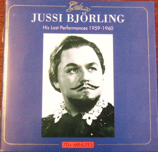 Jussi Björling - His Last Performances 1959-1960