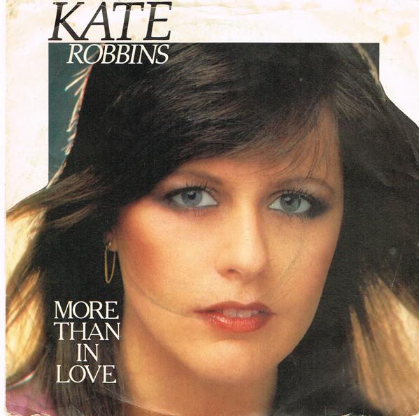 Kate Robbins - More Than In Love