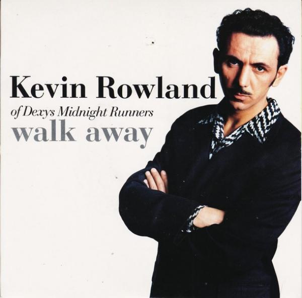 Kevin Rowland - Walk Away