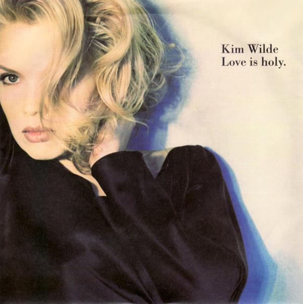 Kim Wilde - Love Is Holy