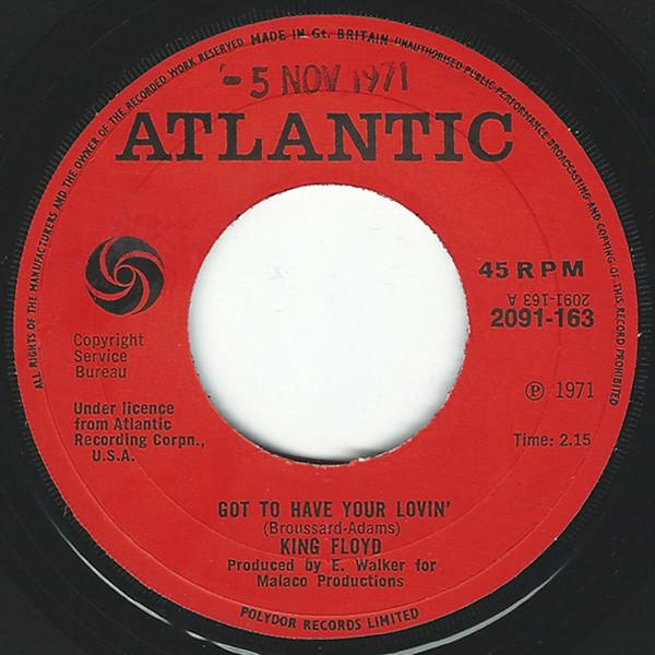 King Floyd - Got To Have Your Lovin' / Let Us Be