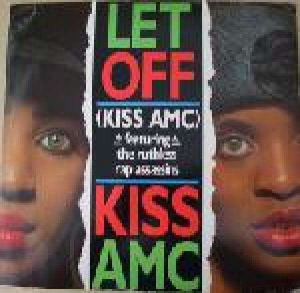 Kiss AMC - Let Off