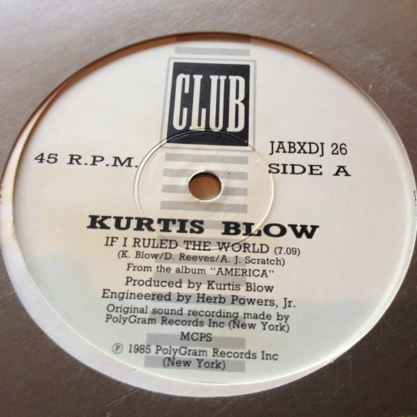Kurtis Blow - If I Ruled The World