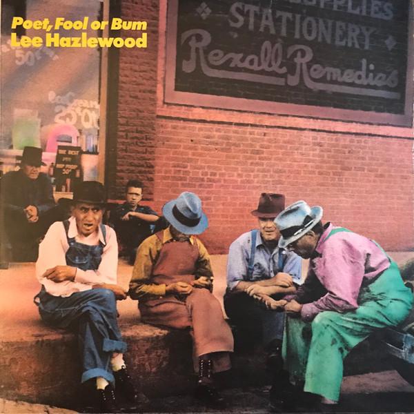 Lee Hazlewood - Poet, Fool Or Bum