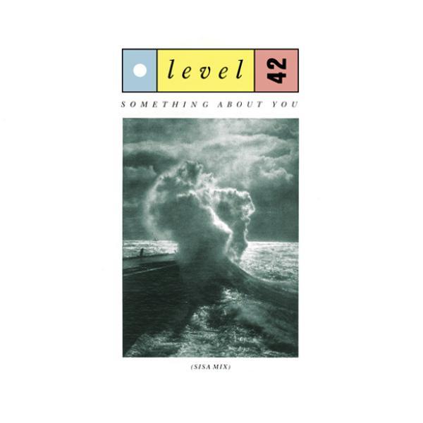 Level 42 - Something About You (Sisa Mix)