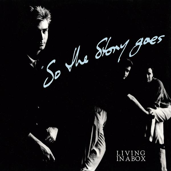 Living In A Box - So The Story Goes