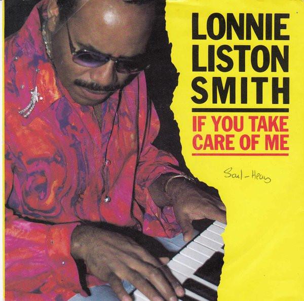 Lonnie Liston Smith - If You Take Care Of Me