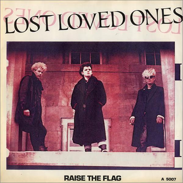 Lost Loved Ones - Raise The Flag