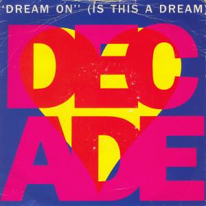 Love Decade - Dream On (Is This A Dream)
