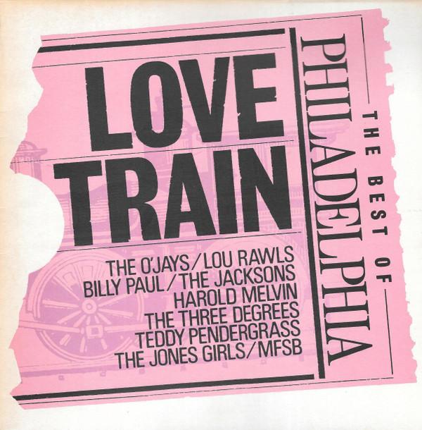  - Love Train - The Best Of Philadelphia
